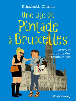 cover image of Une vie de pintade à Bruxelles
